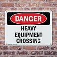 thumbnail image 4 of (2 Pack) Heavy Equipment Crossing OSHA Danger Sign 14 Inch X 10 Inch Indoor / Outdoor Rust-Free Aluminum Metal Signs for Workplace, Workshop, and Construction Site, Made in the USA, 4 of 8