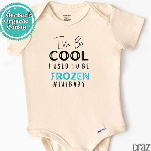 Baby Bodysuit BELLA CANVAS I'M So Cool I Used To Be Frozen Ivf Baby Gerber Onesie Bodysuit, Sentimental Baby Shower Gift, Miracle Baby Announcement Bodysuit