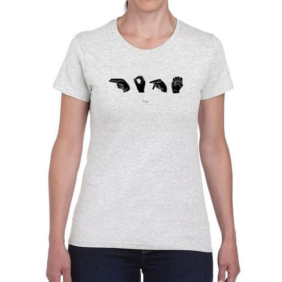 Sign Language Ii. T-Shirt Women -Emma Scarvey Designs, Female 5X-Large