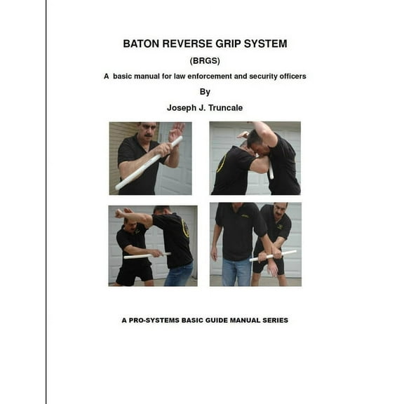 Pro-Systems: Baton Reverse Grip System (Paperback)