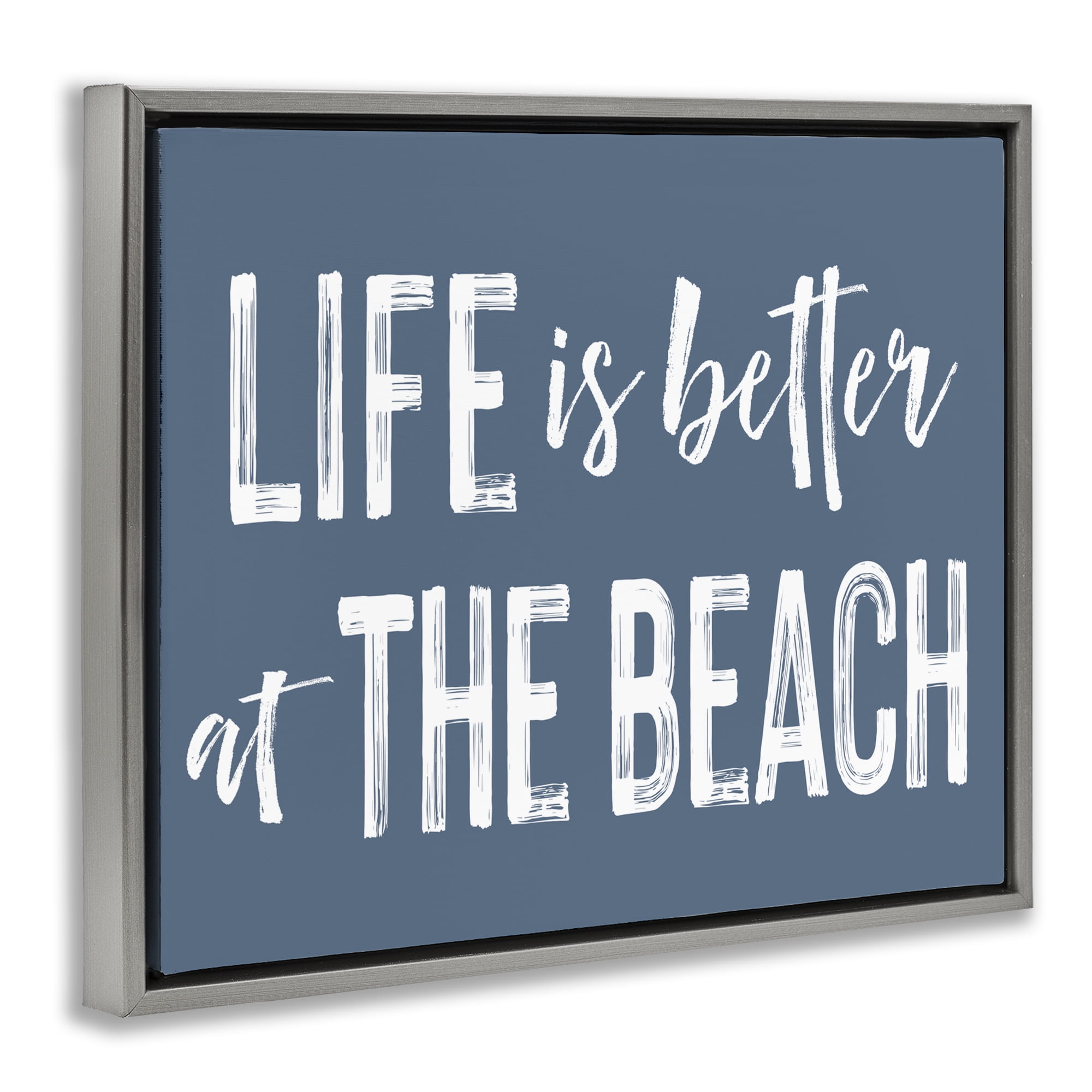 Life Better At Beach Blue Gray Framed Floater Canvas Wall Art, design by Lettered and Lined