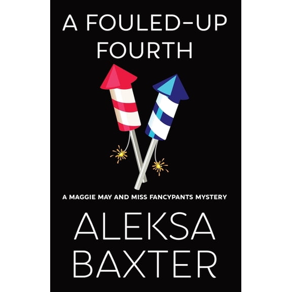 A Fouled-Up Fourth, (Paperback)