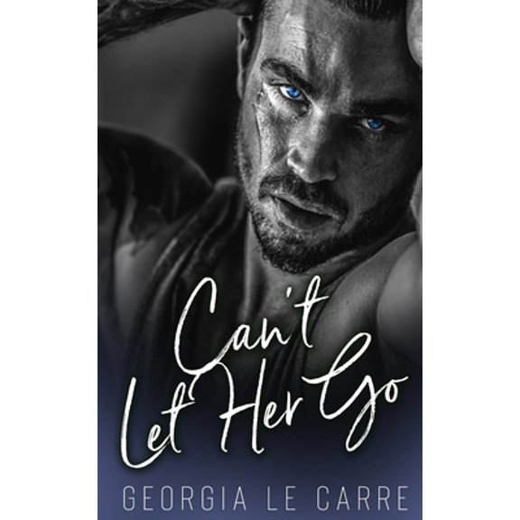 Pre-Owned Can't Let Her Go (Paperback) 1910575895 9781910575895
