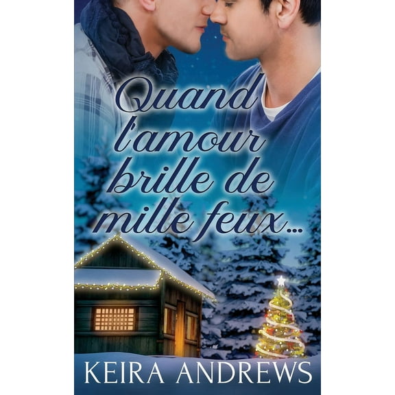 Quand l'amour brille de mille feux..., (Paperback)