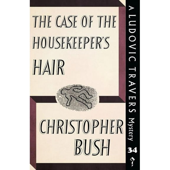The Case of the Housekeeper's Hair: A Ludovic Travers Mystery, (Paperback)
