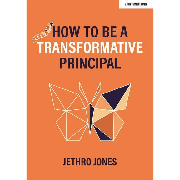 How to Be a Transformative Principal, (Paperback)