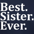 thumbnail image 3 of CafePress - Best Sister Ever. T Shirt - Women's Traditional Fit Dark T-Shirt, 3 of 4