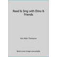 thumbnail image 1 of Pre-Owned Read & Sing with Elmo & Friends (Hardcover) 1619382776 9781619382770, 1 of 1