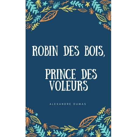 Robin des bois, le prince des voleurs - eBook