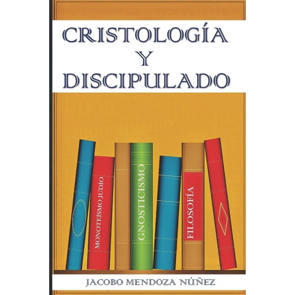 CristologÃa Y Discipulado, (Paperback)