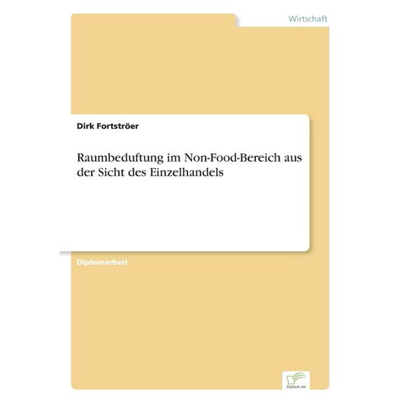 Raumbeduftung im Non-Food-Bereich aus der Sicht des Einzelhandels, (Paperback)