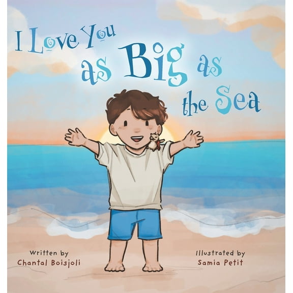 I Love You as Big as the Sea, (Hardcover)