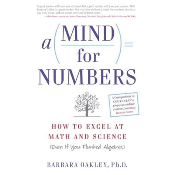 Pre-Owned A Mind for Numbers: How to Excel at Math and Science (Even If You Flunked Algebra) (Paperback) 039916524X 9780399165245