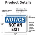 thumbnail image 2 of (2 Pack) Not An Exit OSHA Notice Sign 14 Inch X 10 Inch Vinyl Label Decal Sticker Weather Resistant, UV Protected for Workplace, Business, and Construction Site, Made in the USA, 2 of 7