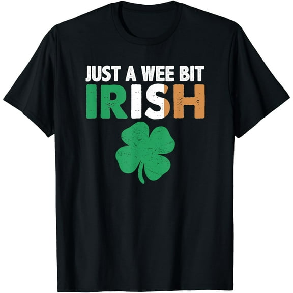 St. Patrick's Day JUST A WEE BIT IRISH Ireland Flag Shamrock T-Shirt