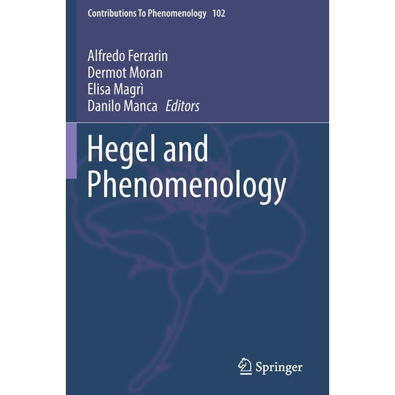 Contributions to Phenomenology Hegel and Phenomenology, Book 102, (Paperback)