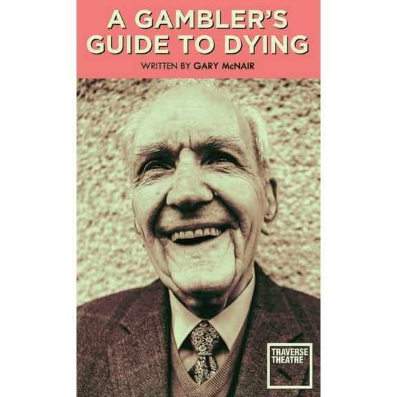 Oberon Modern Plays A Gambler's Guide to Dying, (Paperback)