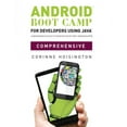 thumbnail image 1 of Android Boot Camp for Developers Using Java, Comprehensive : A Beginner's Guide to Creating Your First Android Apps, 1 of 1