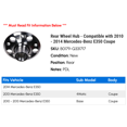 thumbnail image 2 of Rear Wheel Hub - Compatible with 2010 - 2014 Mercedes-Benz E350 Coupe 2011 2012 2013, 2 of 2