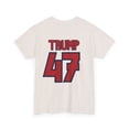 thumbnail image 4 of Trump 47 Unisex Heavy Cotton Tee, 4 of 4