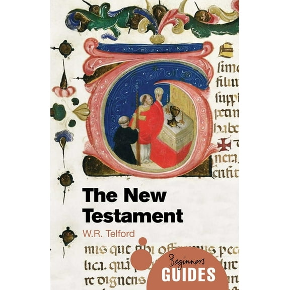 Beginner's Guides: The New Testament : A Beginner's Guide (Paperback)