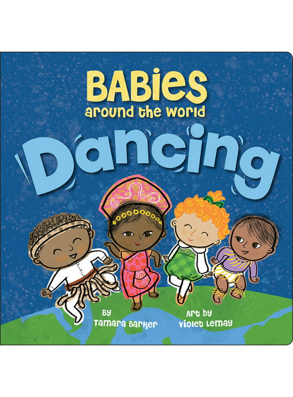 Babies Dancing Around the World - Boardbook