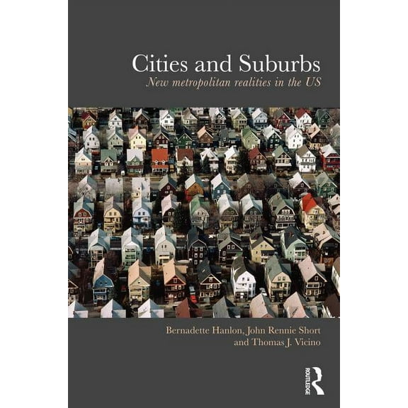 Cities and Suburbs: New Metropolitan Realities in the Us, (Paperback)