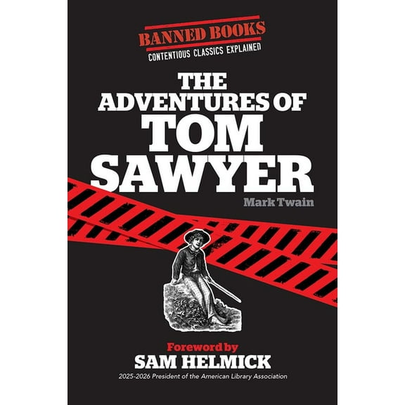 The Adventures of Tom Sawyer: Banned Books, (Paperback)