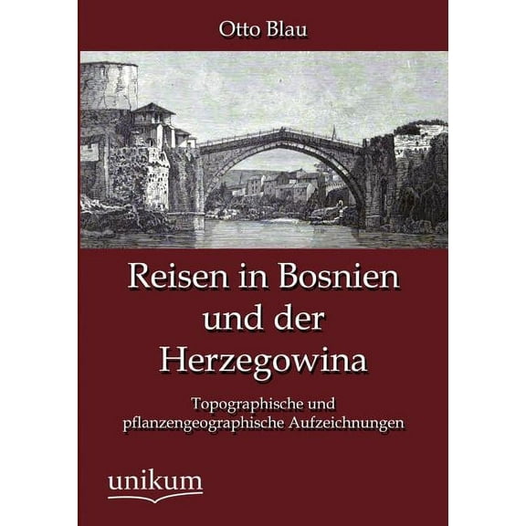 Reisen in Bosnien Und Der Herzegowina