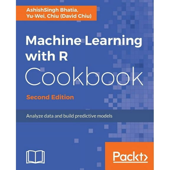 Machine Learning with R Cookbook - Second Edition (Paperback)