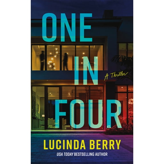 Pre-Owned One in Four: A Thriller (Paperback) by Lucinda Berry