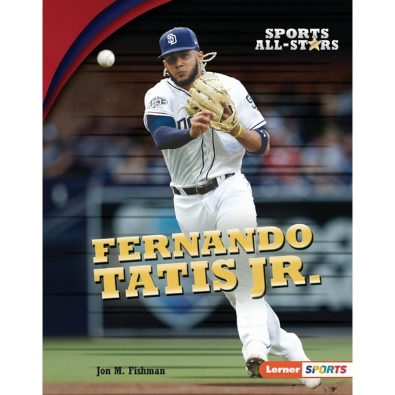 Sports All-Stars (Lerner (Tm) Sports) Fernando Tatis Jr., (Hardcover)