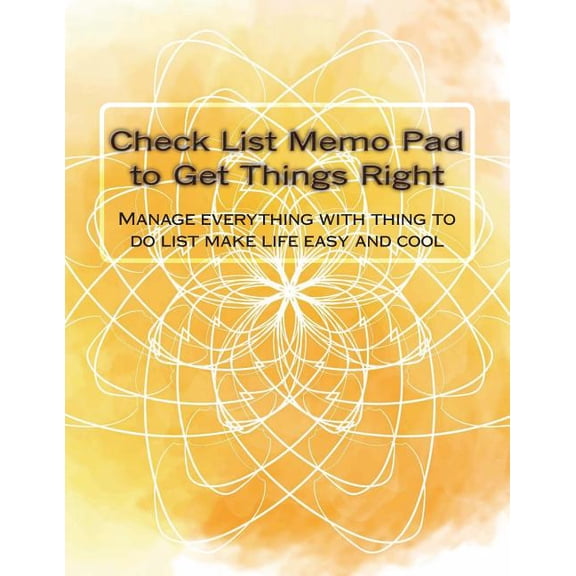 Things to Do List: Check List Memo Pad to Get Thing Right: Manage Everything with Thing to Do List Make Life Easy and Cool (Paperback)