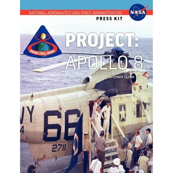 Apollo 8: The Official NASA Press Kit (Paperback)