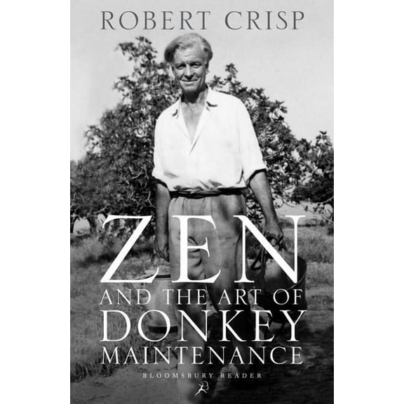 Zen and the Art of Donkey Maintenance, (Paperback)