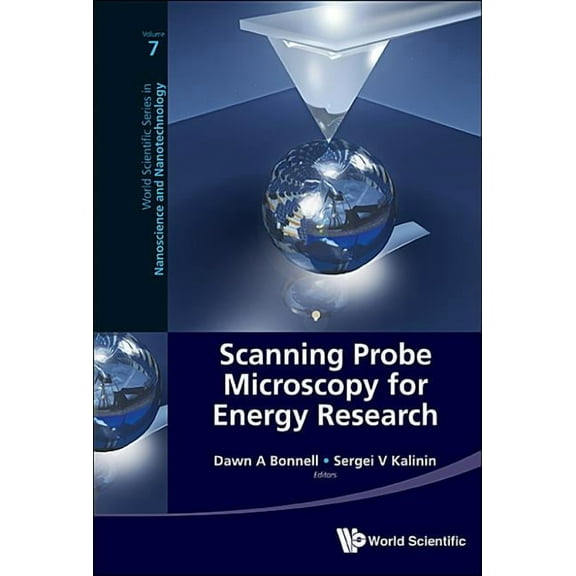 World Scientific Nanoscience and Nanotec Scanning Probe Microscopy for Energy Research, Book 7, (Hardcover)