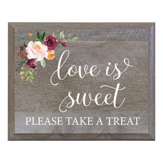 Love Is Sweet So Take A Treat Sign