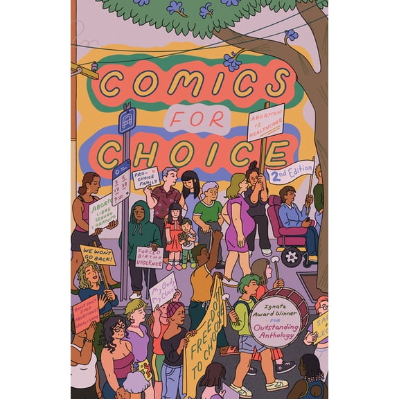Comics for Choice: Illustrated Abortion Stories, History, and Politics, (Paperback)