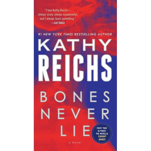 Temperance Brennan Bones Never Lie (with Bonus Novella Swamp Bones), Book 17, (Paperback)