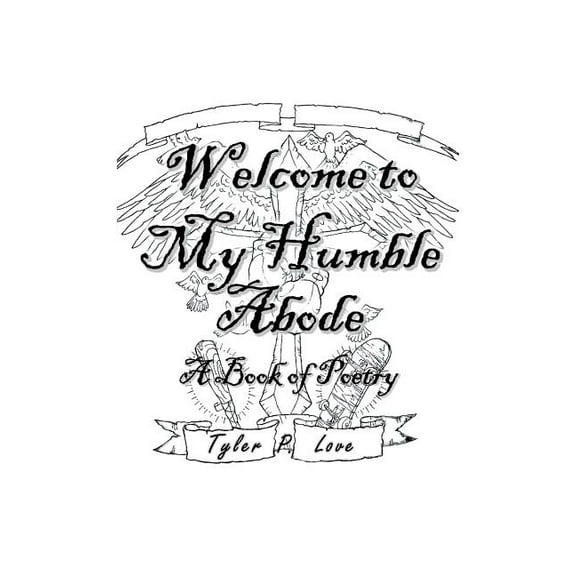 Welcome to My Humble Abode : A Book of Poetry (Paperback)