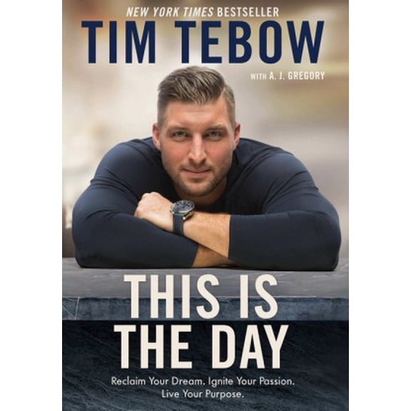 Pre-Owned This Is the Day: Reclaim Your Dream. Ignite Your Passion. Live Your Purpose. (Hardcover) 052565030X 9780525650300
