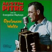 Austin Pitre - Opelousa Waltz - Folk Music - CD