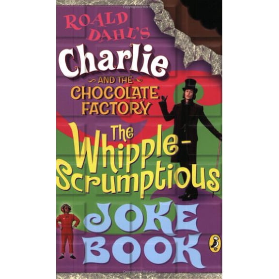 Pre-Owned Charlie and the Chocolate Factory the Whipple-Scrumptious Joke Book (Paperback) 014240389X 9780142403891