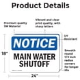 thumbnail image 2 of (2 Pack) Main Water Shutoff OSHA Notice Sign 24 Inch X 18 Inch Vinyl Label Decal Sticker Weather Resistant, UV Protected for Workplace, Business, and Construction Site, Made in the USA, 2 of 7