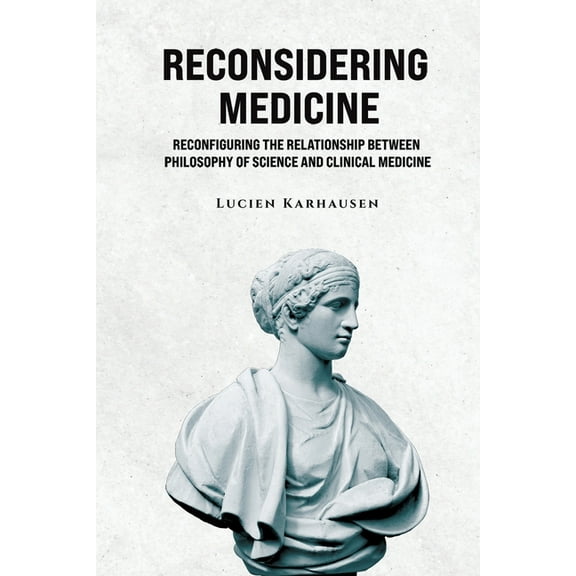 Reconsidering Medicine, (Paperback)