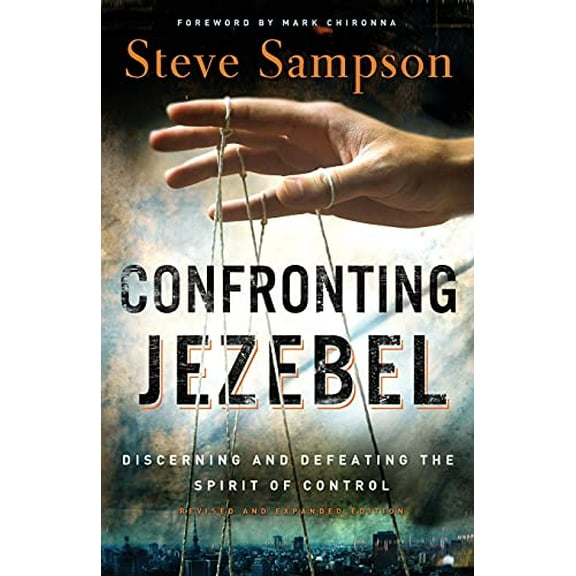Pre-Owned Confronting Jezebel: Discerning And Defeating The Spirit Of Control (Paperback) 0800794753