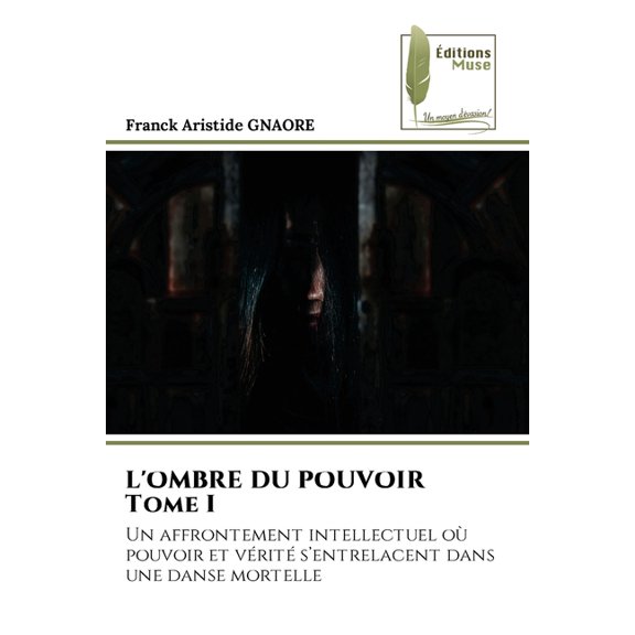 L'OMBRE DU POUVOIR Tome I, (Paperback)