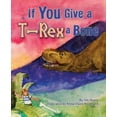 thumbnail image 1 of Pre-Owned If You Give a T-Rex a Bone (Paperback) 1584690984 9781584690986, 1 of 1