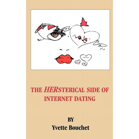 THE HERsterical SIDE OF INTERNET DATING