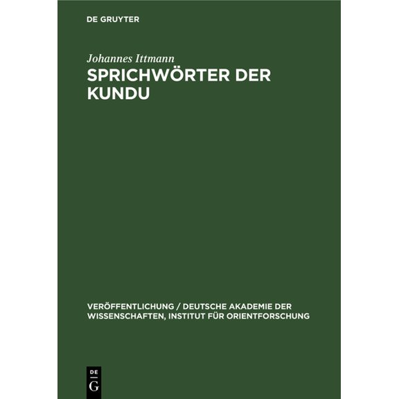 Veröffentlichung / Deutsche Akademie Der Sprichwörter Der Kundu: (Kamerun), Book 75, (Hardcover)